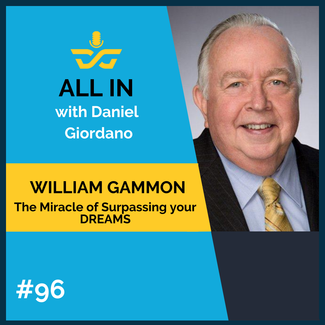 96 Bill Gammon, Principal Owner of Gammon and Associates All In Podcast